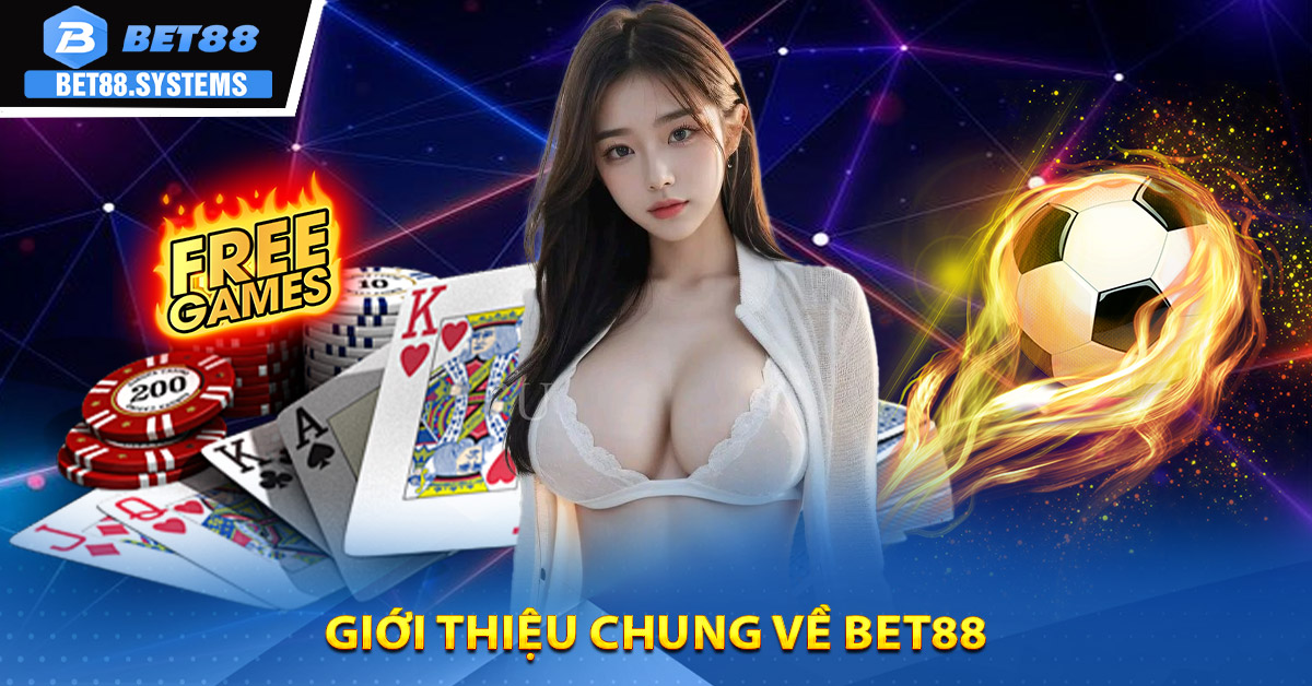 Giới thiệu chung về BET88
