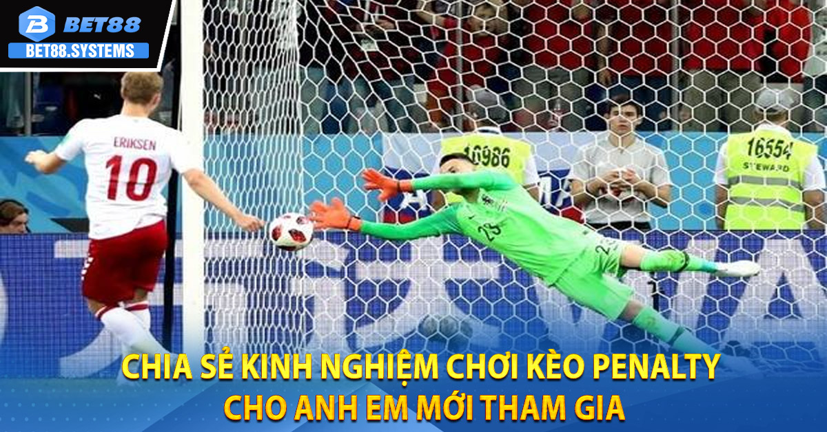 Chia sẻ kinh nghiệm chơi Kèo Penalty cho anh em mới tham gia